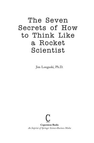 Cover of The seven secrets of how to think like a rocket scientist by Jim Longuski