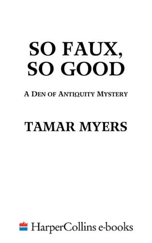 Cover of So faux, so good by Tamar Myers