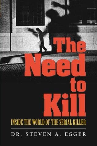 Cover of The Need to Kill by Steven A. Egger