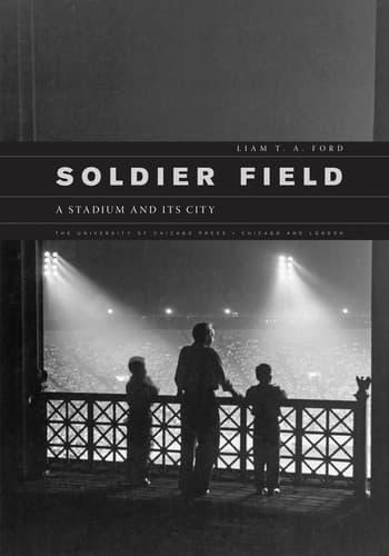 Cover of Soldier Field by Liam T. A. Ford