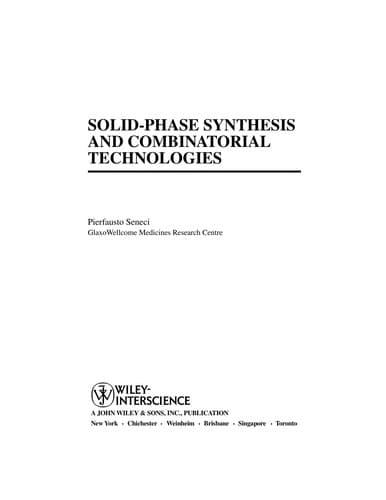 Cover of Solid phase synthesis and combinatorial technologies by Pierfausto Seneci