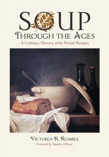 Cover of Soup through the ages by Victoria R. Rumble
