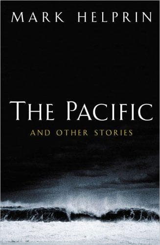 Cover of The Pacific and other stories by Mark Helprin