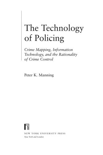 Cover of The technology of policing by Peter K. Manning