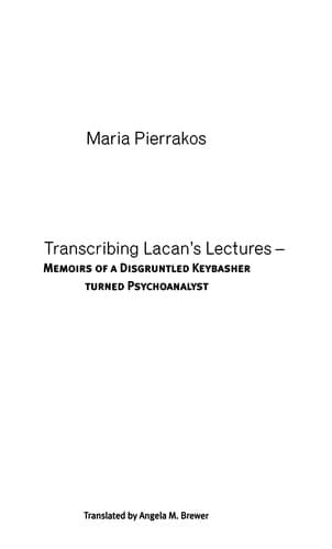 Cover of Transcribing Lacan's lectures by Maria Pierrakos