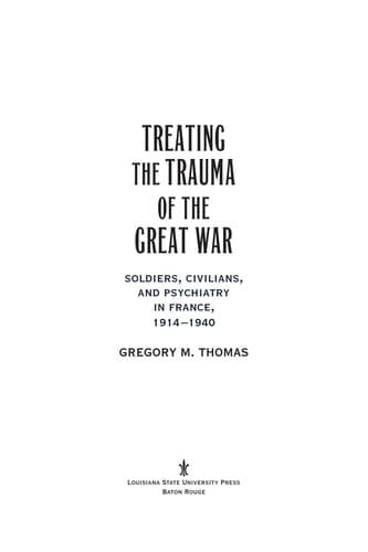 Cover of Treating the trauma of the Great War by Gregory Mathew Thomas