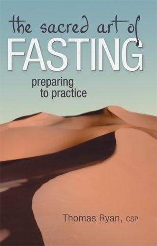 Cover of The sacred art of fasting by Ryan, Thomas Father