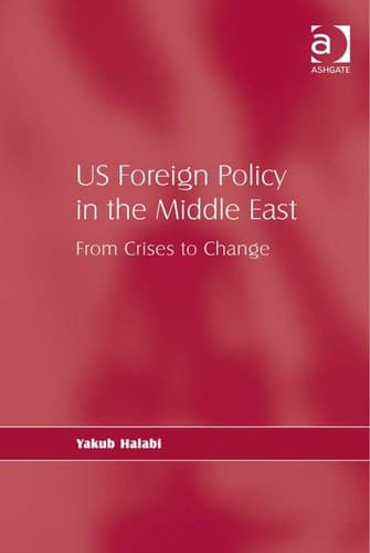 Cover of US foreign policy in the Middle East by Yakub Halabi