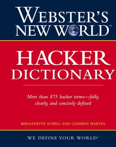 Cover of Webster's new world hacker dictionary by Bernadette H. Schell