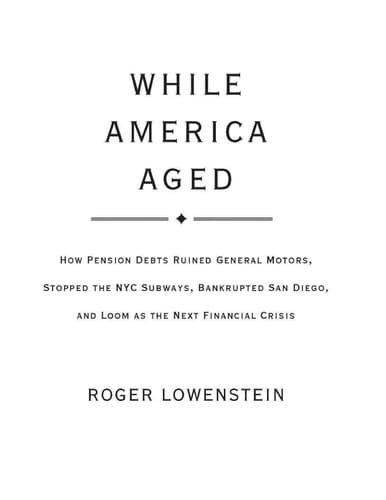 Cover of While America aged by Roger Lowenstein