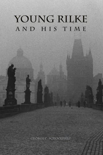 Cover of Young Rilke and his time by George C. Schoolfield