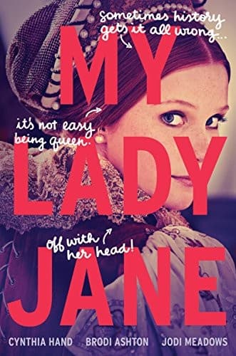 Cover of My Lady Jane by Cynthia Hand