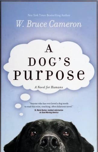 Cover of A Dog's Purpose by W. Bruce Cameron