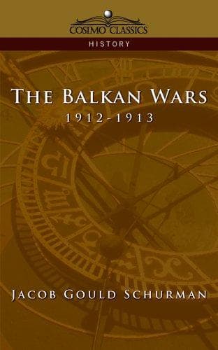 Cover of The Balkan Wars by Jacob Gould Schurman