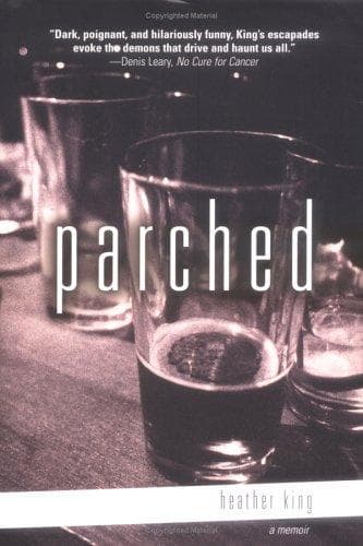 Cover of Parched by Heather King