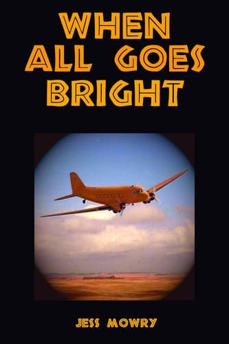 Cover of When All Goes Bright by Jess Mowry