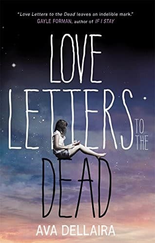 Cover of Love Letters to the Dead by Ava Dellaira