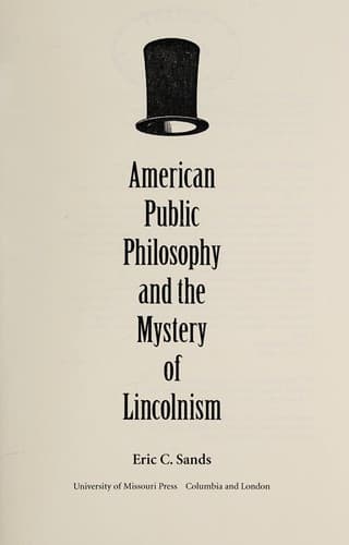 Cover of American public philosophy and the mystery of Lincolnism by Eric C. Sands