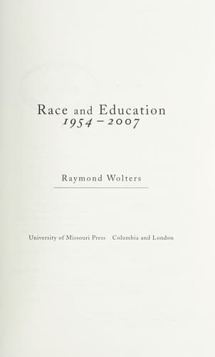 Cover of Race and education, 1954-2007 by Raymond Wolters
