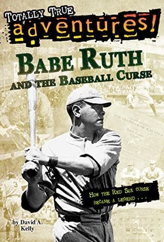 Cover of Babe Ruth and the baseball curse by David A. Kelly