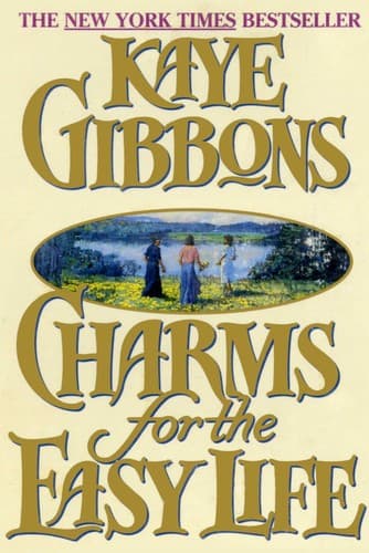 Cover of Charms for the easy life by Kaye Gibbons