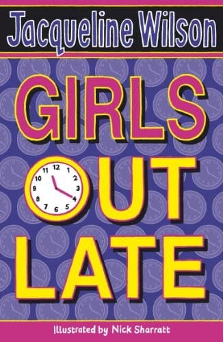 Cover of Girls Out Late (Girls #3) by Jacqueline Wilson