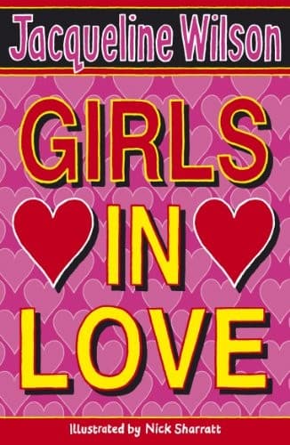 Cover of Girls in Love (Girls #1) by Jacqueline Wilson