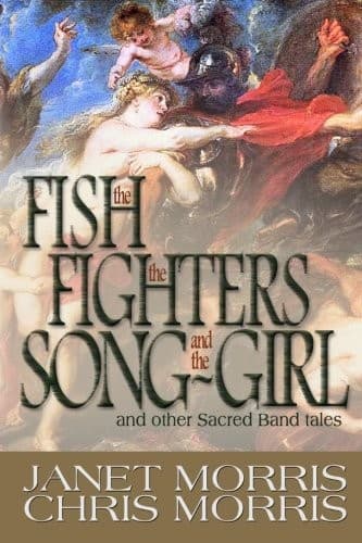 Cover of The Fish the Fighters and the Song-Girl by Janet E. Morris