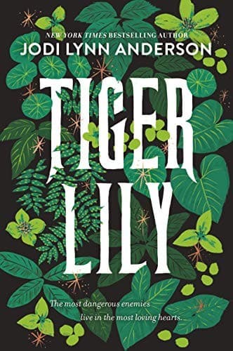 Cover of Tiger Lily by Jodi Lynn Anderson