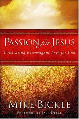 Cover of Passion for Jesus by Mike Bickle