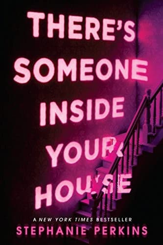 Cover of There's Someone Inside Your House by Stephanie Perkins