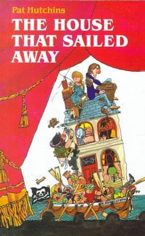 Cover of The house that sailed away by Pat Hutchins