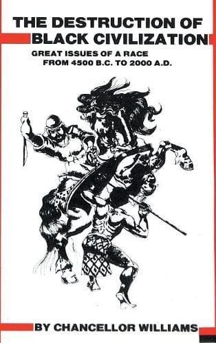 Cover of The Destruction of black civilisation by Chancellor Williams