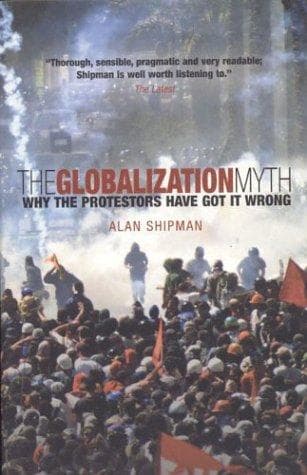 Cover of The globalization myth by Alan Shipman