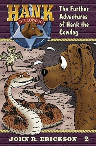 Cover of The further adventures of Hank the Cowdog by John R. Erickson