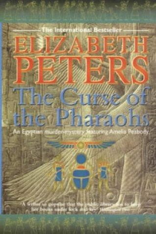 Cover of The curse of the Pharaohs by Elizabeth Peters