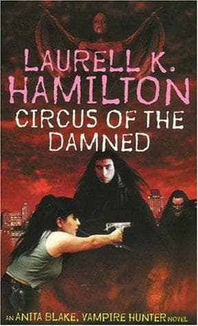Cover of Circus of the Damned by Laurell K. Hamilton