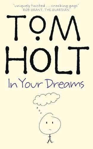 Cover of In Your Dreams (Holt, Tom) by Tom Holt