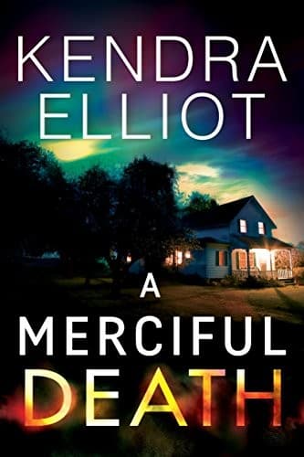 Cover of A Merciful Death by Kendra Elliot