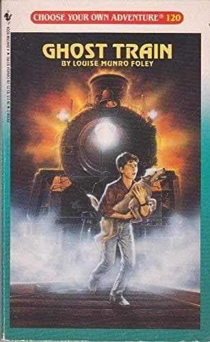 Cover of Choose Your Own Adventure - Ghost Train by Louise Munro Foley