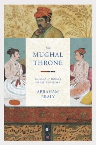 Cover of The Mughal throne by Abraham Eraly