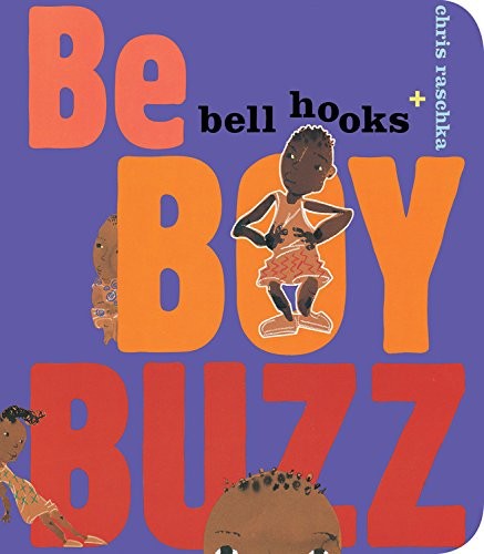 Cover of Be Boy Buzz by bell hooks