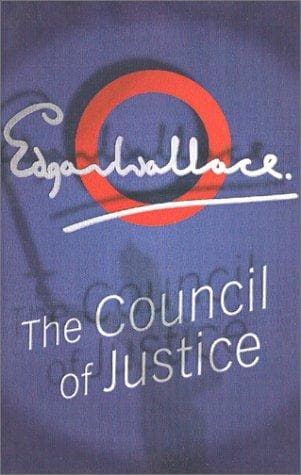 Cover of The Council of Justice by Edgar Wallace