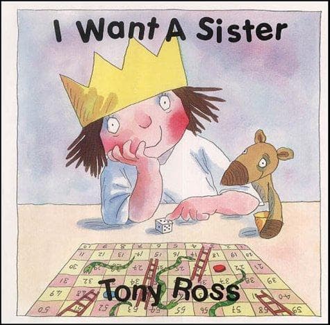 Cover of I Want a Sister (Little Princess) by Tony Ross