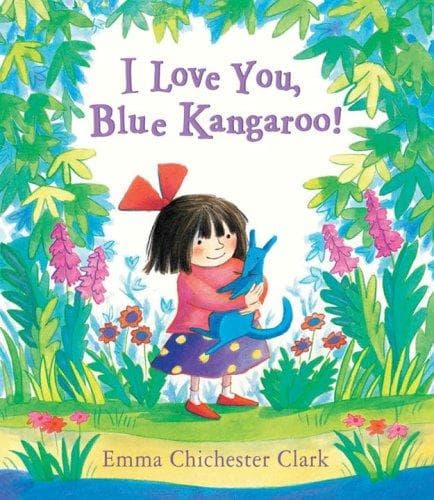 Cover of I Love You, Blue Kangaroo! by Emma Chichester Clark