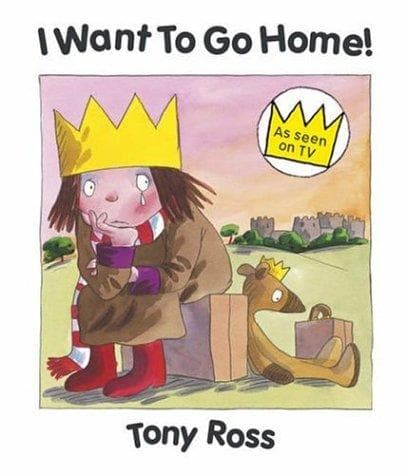 Cover of I Want to Go Home! by Tony Ross