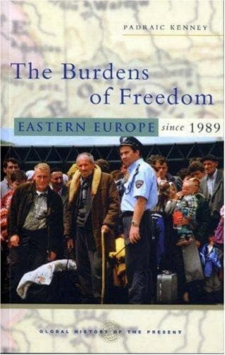 Cover of The Burdens of Freedom by Padraic Kenney