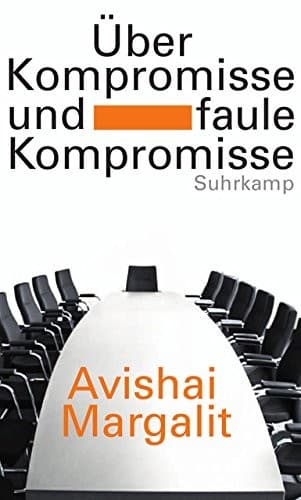 Cover of On compromise and rotten compromises by Avishai Margalit