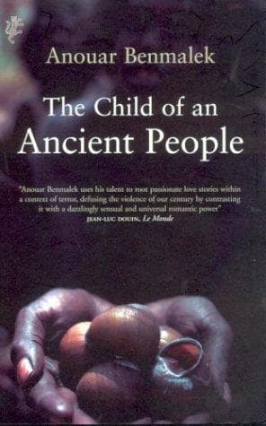 Cover of The child of an ancient people by Anouar Benmalek