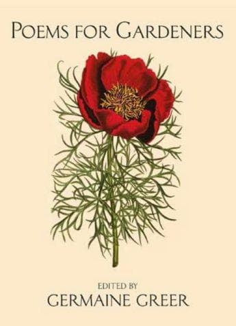 Cover of Poems for Gardeners by Germaine Greer